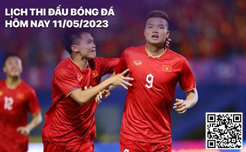 Lịch thi đấu bóng đá hôm nay 11/5: U22 Việt Nam - U22 Thái Lan