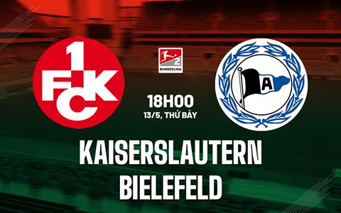 Nhận định Kaiserslautern vs Bielefeld 18h00 ngày 13/5 (Hạng 2 Đức 2022/23)