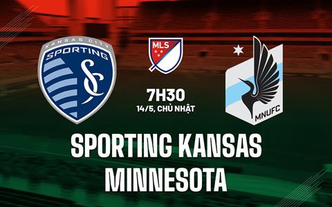 Nhận định Sporting Kansas vs Minnesota 7h30 ngày 14/5 (Nhà nghề Mỹ 2023)