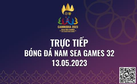 Trực tiếp bóng đá nam SEA Games 32 vòng bán kết hôm nay 13/5/2023