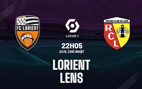 Nhận định bóng đá Lorient vs Lens 22h05 ngày 21/5 (Ligue 1 2022/23)