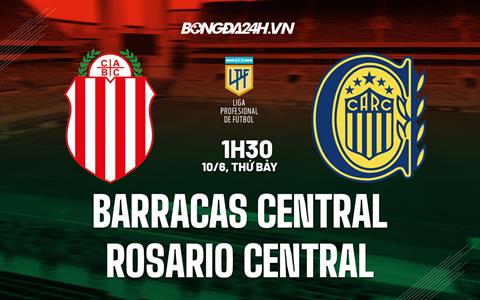 Nhận định Barracas Central vs Rosario Central 1h30 ngày 10/6 (VĐQG Argentina 2023)