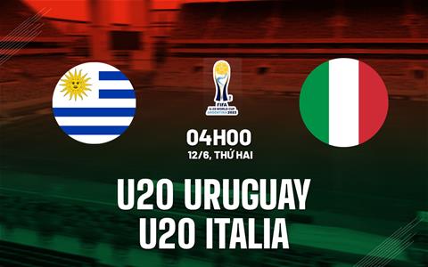 Nhận định bóng đá U20 Uruguay vs U20 Italia 4h00 ngày 12/6 (U20 World Cup 2023)