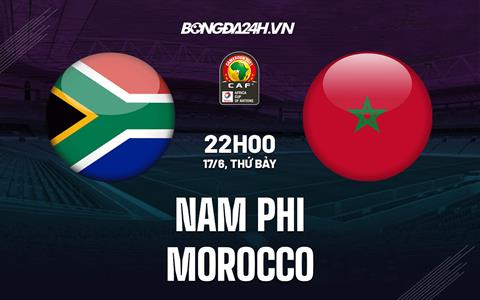 Nhận định - dự đoán Nam Phi vs Ma Rốc 22h00 ngày 17/6 (Vòng loại Can 2023)