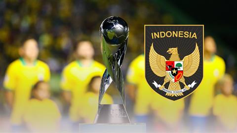 FIFA bất ngờ trao quyền đăng cai U17 World Cup 2023 cho Indonesia
