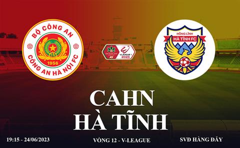 Trực tiếp CAHN vs Hà Tĩnh link xem kqbd V-League hôm nay 24/6/2023