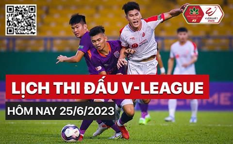Đón xem lịch thi đấu V-League 2023 ngày hôm nay 25/6