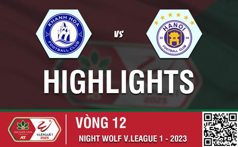 Video tổng hợp: Khánh Hòa 1-2 Hà Nội (Vòng 12 V-League 2023)