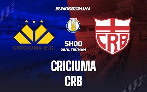 Nhận định bóng đá Criciuma vs CRB 5h00 ngày 28/6 (Hạng 2 Brazil 2023)