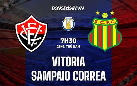 Nhận định Vitoria vs Sampaio Correa 07h30 ngày 29/6 (Hạng 2 Brazil 2023)