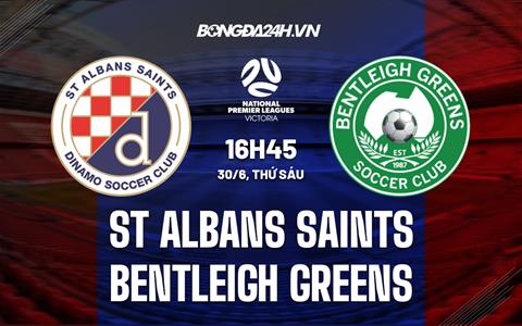 Nhận định St Albans Saints vs Bentleigh Greens 16h45 ngày 30/6 (VĐ bang Victoria 2023)