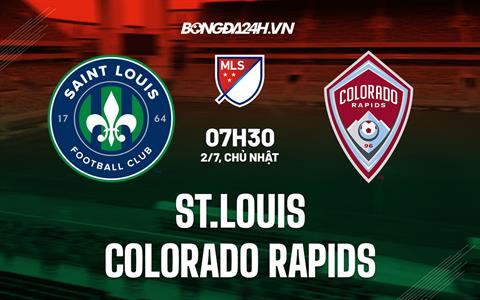 Nhận định St Louis vs Colorado Rapids 7h30 ngày 2/7 (Nhà nghề Mỹ 2023)
