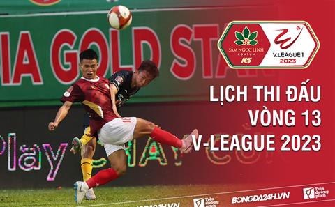 Lịch thi đấu vòng 13 V-League 2023 hôm nay 2/7: Lượt trận cuối căng thẳng