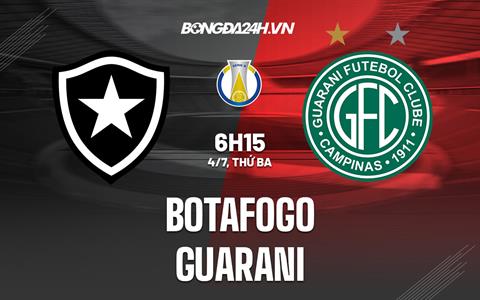 Nhận định bóng đá Botafogo vs Guarani 6h15 ngày 4/7 (Hạng 2 Brazil 2023)