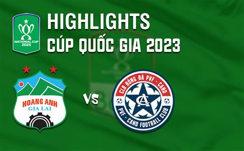 Video tổng hợp: HAGL 1-1 (4-5) PVF-CAND (Tứ kết Cúp quốc gia 2023)