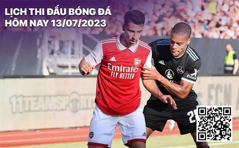 Lịch thi đấu bóng đá hôm nay 13/7/2023: Giao hữu Nürnberg - Arsenal