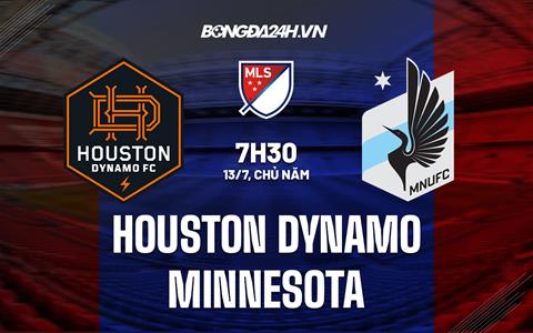 Nhận định Houston Dynamo vs Minnesota 7h30 ngày 13/7 (Nhà Nghề Mỹ 2023)