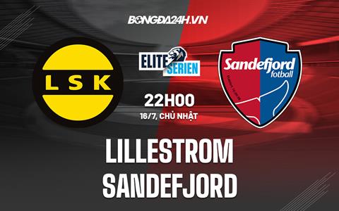 Nhận định bóng đá Lillestrom vs Sandefjord 22h00 ngày 16/7 (VĐQG Na Uy 2023)