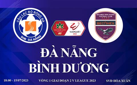 Trực tiếp Đà Nẵng vs Bình Dương link xem kqbd V-League 2023 hôm nay