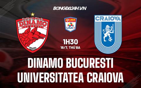 Nhận định Dinamo Bucuresti vs Universitatea Craiova 1h30 ngày 18/7 (VĐQG Romania 2023)