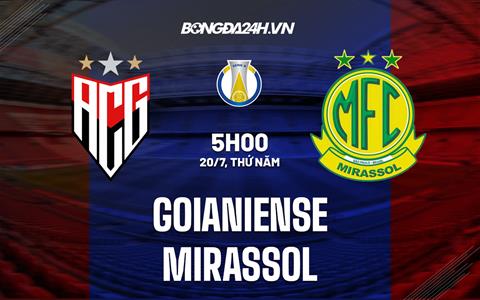 Nhận định bóng đá Goianiense vs Mirassol 5h00 ngày 20/7 (Hạng 2 Brazil 2023)
