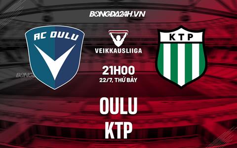 Nhận định - dự đoán AC Oulu vs KTP 21h00 ngày 22/7 (VĐQG Phần Lan 2023)
