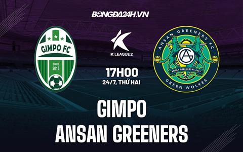 Nhận định Gimpo vs Ansan Greeners 17h00 ngày 24/7 (Hạng 2 Hàn Quốc 2023)