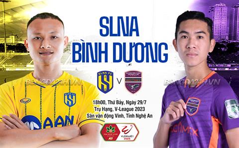 Nhận định SLNA vs Bình Dương (18h00 ngày 29/7): Chủ nhà trên cơ