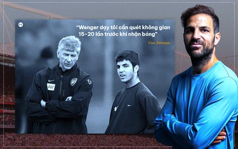 Cesc Fabregas: “Wenger dạy tôi cần quét không gian 15-20 lần trước khi nhận bóng”