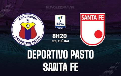 Nhận định bóng đá Deportivo Pasto vs Santa Fe 8h20 ngày 7/8 (VĐQG Colombia 2023)