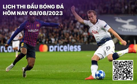 Lịch thi đấu bóng đá hôm nay 8/8/2023: Barcelona đối đầu Tottenham