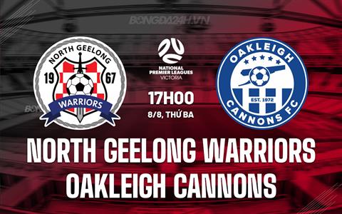 Nhận định North Geelong Warriors vs Oakleigh Cannons 17h00 ngày 8/8 (VĐ bang Victoria 2023)
