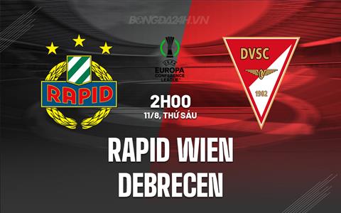 Nhận định Rapid Vienna vs Debrecen 02h00 ngày 11/8 (Conference League 2023/24)