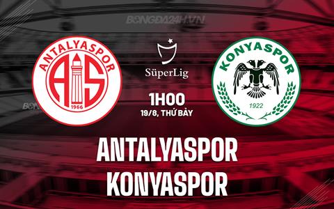 Nhận định Antalyaspor vs Konyaspor 1h00 ngày 19/8 (VĐQG Thổ Nhĩ Kỳ 2023/24)