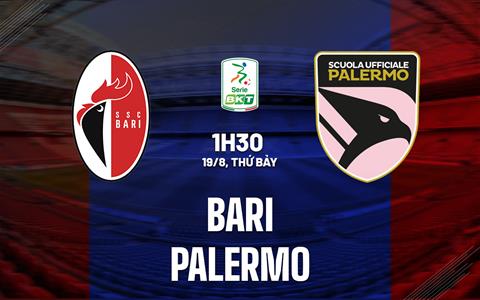Nhận định Bari vs Palermo 01h30 ngày 19/8 (Hạng 2 Italia 2023/24)