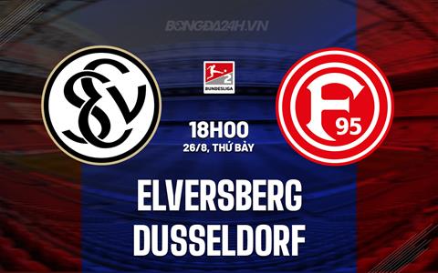 Nhận định Elversberg vs Dusseldorf 18h00 ngày 26/8 (Hạng 2 Đức 2023/24)