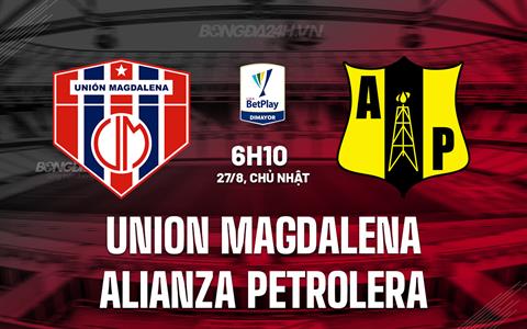 Nhận định Union Magdalena vs Alianza Petrolera 6h10 ngày 27/8 (VĐQG Colombia 2023)