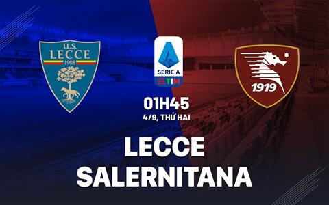 Nhận định bóng đá Lecce vs Salernitana 1h45 ngày 4/9 (Serie A 2023/24)