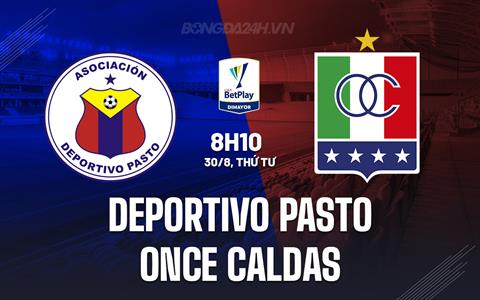 Nhận định Deportivo Pasto vs Once Caldas 8h10 ngày 30/8 (VĐQG Colombia 2023)