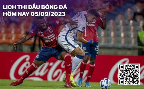 Lịch thi đấu bóng đá hôm nay 5/9 rạng sáng ngày 6/9/2023