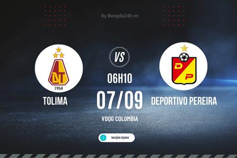 Nhận định Tolima vs Deportivo Pereira 6h10 ngày 6/9 (VĐQG Colombia 2023)