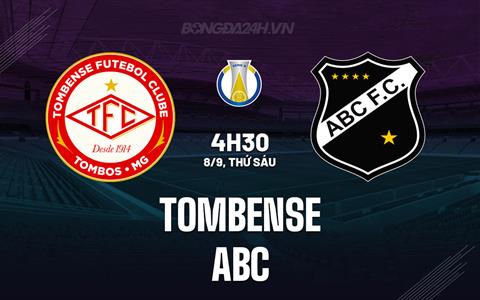 Nhận định - dự đoán Tombense vs ABC 4h30 ngày 8/9 (Hạng 2 Brazil 2023)