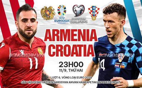 Nhận định Armenia vs Croatia (23h00 ngày 11/9): Giành giật điểm số