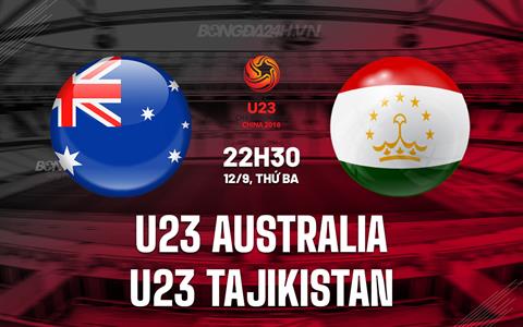 Nhận định U23 Australia vs U23 Tajikistan 22h30 ngày 12/9 (Vòng loại U23 châu Á 2024)