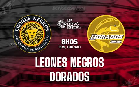 Nhận định Leones Negros vs Dorados 8h05 ngày 15/9 (Hạng 2 Mexico 2023)