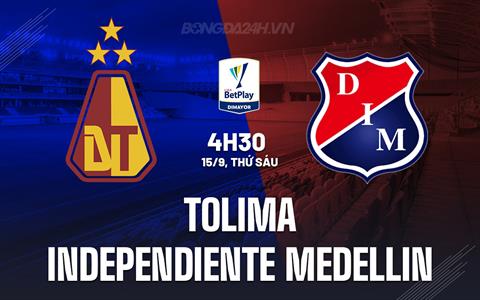Nhận định Tolima vs Independiente Medellin 4h30 ngày 15/9 (VĐQG Colombia 2023)