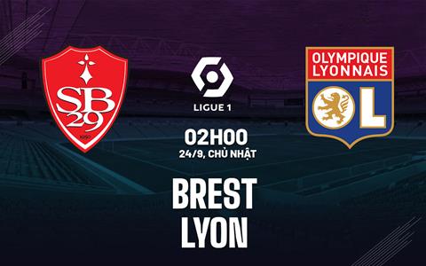 Nhận định bóng đá Brest vs Lyon 2h00 ngày 24/9 (Ligue 1 2023/24)