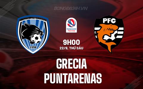Nhận định bóng đá Grecia vs Puntarenas 9h00 ngày 22/9 (VĐQG Costa Rica 2023)