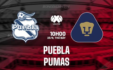 Nhận định bóng đá Puebla vs Pumas 10h00 ngày 23/9 (VĐQG Mexico 2023)