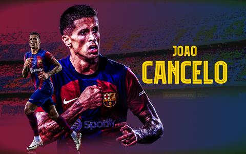 Joao Cancelo: Khi bạn được Barca trao cơ hội, bạn buộc phải chớp lấy nó